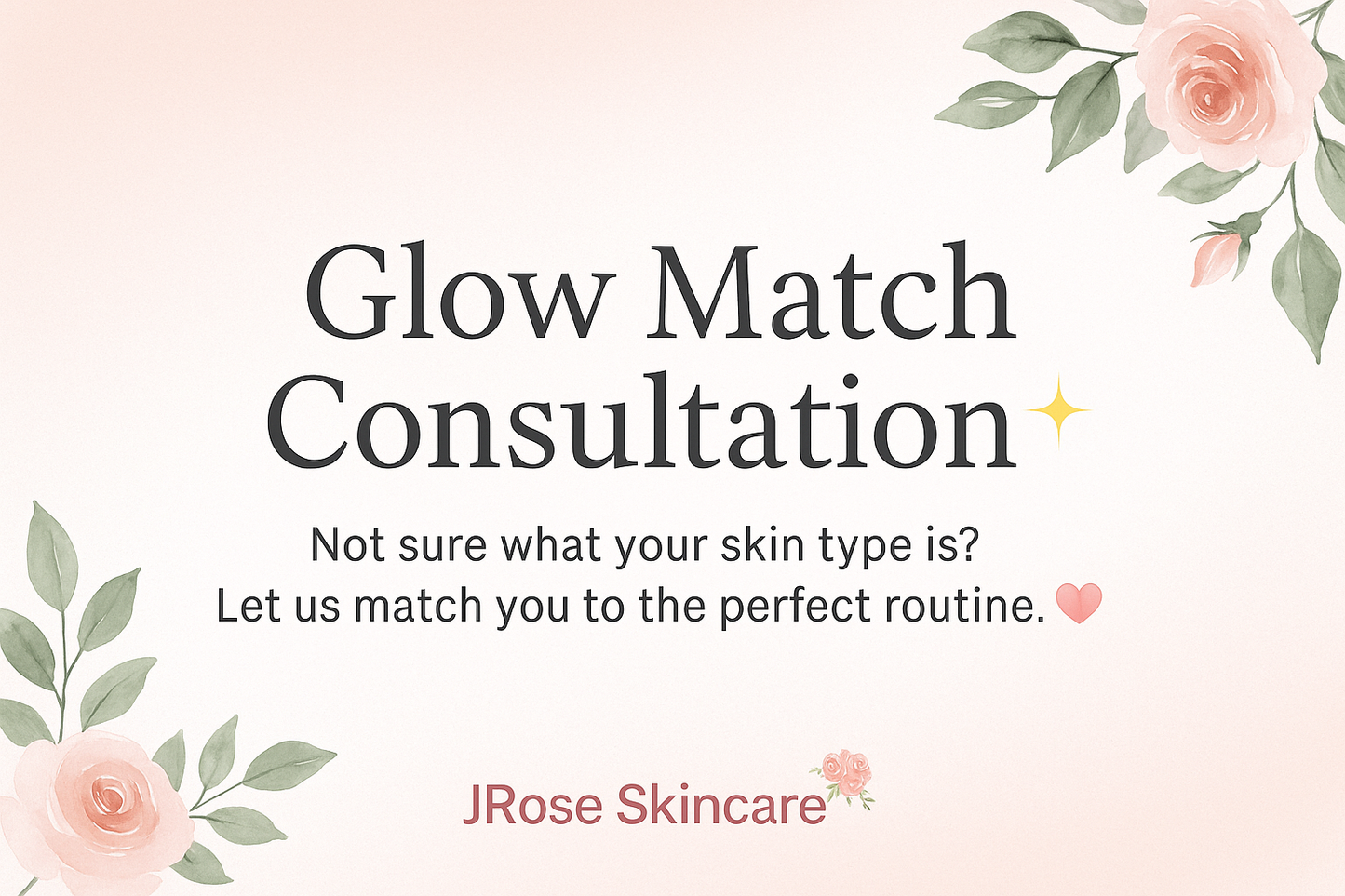 Glow Match Skin Consultation